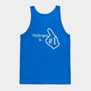 Hydrogen Is Number 1 Tank Top